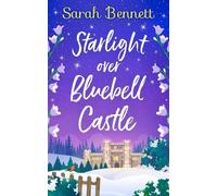 Sarah Bennett Starlight Over Bluebell Castle (Tascabile) Bluebell Castle