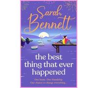 Sarah Bennett The Best Thing That Ever Happened (Tascabile) Halfmoon Quay