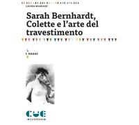 Sarah Bernhardt, Colette e l'arte del travestimento [Paperback] [Jan 01, 2016] M