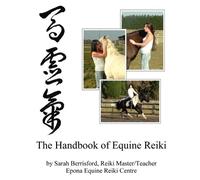 Sarah Berrisford The Handbook of Equine Reiki (Tascabile)