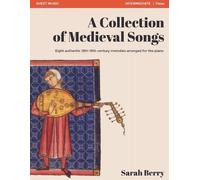Sarah Berry A Collection of Medieval Songs (Tascabile)