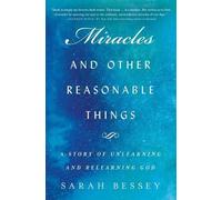 Sarah Bessey Miracles and Other Reasonable Things (Tascabile)