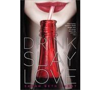 Sarah Beth Durst Drink, Slay, Love (Tascabile)