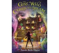 Sarah Beth Durst Girl Who Could Not Dream (Tascabile)
