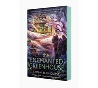 The Enchanted Greenhouse
