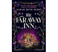 Sarah Beth Durst The Faraway Inn (Copertina rigida)