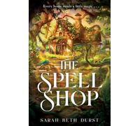Sarah Beth Durst The Spellshop (Copertina rigida) Spellshop