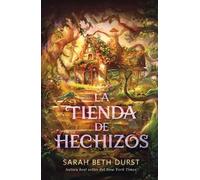 Sarah Beth Durst Tienda de Hechizos, La (Tascabile)