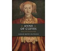 Sarah-Beth Watkins Anne of Cleves (Tascabile)