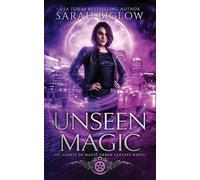 Sarah Biglow Unseen Magic (Tascabile) Agents of Magic