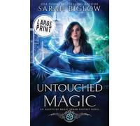 Sarah Biglow Untouched Magic (Copertina rigida) Agents of Magic
