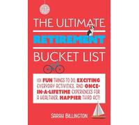 Sarah Billington The Ultimate Retirement Bucket List (Tascabile)