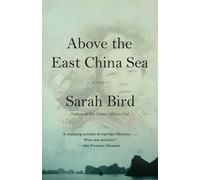 Sarah Bird Above the East China Sea (Tascabile)