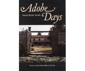 Sarah Bixby Smith Adobe Days (Tascabile)