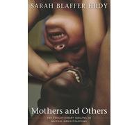 Sarah Blaffer Hrdy Mothers and Others (Tascabile)