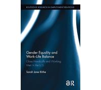 Sarah Blithe Gender Equality and Work-Life Balance (Tascabile)