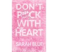 Sarah Blue Don't Puck With My Heart (Tascabile)
