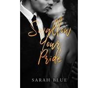Sarah Blue Swallow Your Pride (Tascabile)