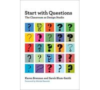 Sarah Blum-Smith Karen Brennan Start with Questions (Tascabile)
