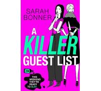 Sarah Bonner A Killer Guest List (Copertina rigida)