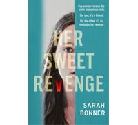 Sarah Bonner Her Sweet Revenge (Tascabile)