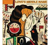 Sarah Borges and the Broken Singles Love's Middle Name (CD)