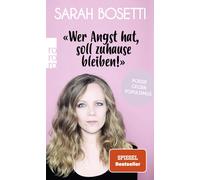 Sarah Bosetti «Wer Angst hat, soll zuhause bleiben»: Poesie gegen P (Tascabile)