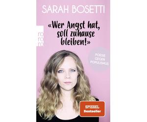Sarah Bosetti «Wer Angst hat, soll zuhause bleiben»: Poesie gegen P (Tascabile)