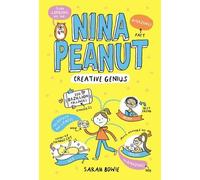 Sarah Bowie Nina Peanut: Creative Genius (Tascabile) Nina Peanut