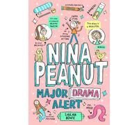 Sarah Bowie Nina Peanut: Major Drama Alert (Book 4) (Tascabile)