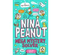 Sarah Bowie Nina Peanut: Mega Mystery Solver (Book 2) (Tascabile)