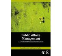 Public Affairs Management: A Guide to Professional Practice