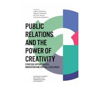 Sarah Bowman Public Relations and the Power of Creativity (Copertina rigida)