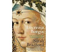 Sarah Bradford Lucrezia Borgia (Tascabile)
