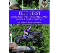 Sarah Braithwaite Nic Barker Feet First (Tascabile)