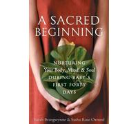 Sarah Brangwynne Sarah Rose Oxnard A Sacred Beginning (Tascabile)