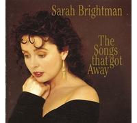 Sarah Brightman - Songs That Got Away by Brightman, Sarah (1998-07-14)