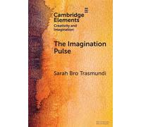 Sarah Bro Trasmundi The Imagination Pulse (Tascabile)