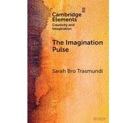 Sarah Bro Trasmundi The Imagination Pulse (Tascabile)