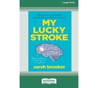 Sarah Brooker My Lucky Stroke (16pt Large Print Edition) (Tascabile)