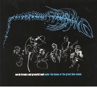Sarah Brooks & Graceful Soul Under the bones of the great blue whale (CD) Album