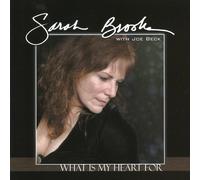 Sarah Brooks with Joe Beck What Is My Heart For (CD) Album