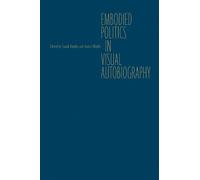 Sarah Brophy Embodied Politics in Visual Autobiography (Copertina rigida)