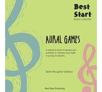 Sarah Broughton Stalbow Best Start Music Lessons Aural Games (Tascabile)