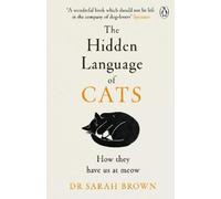 Sarah Brown The Hidden Language of Cats (Tascabile)