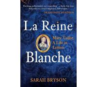 Sarah Bryson La Reine Blanche (Tascabile)