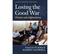 Sarah Burns Robert Haswell Losing the Good War (Copertina rigida)