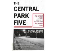 Sarah Burns The Central Park Five (Tascabile)