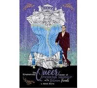 Sarah Burns The Emphatically Queer Career Of Artist Perkins Harnly A (Tascabile)