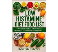 Sarah Butcher Low Histamine Diet Food List (Tascabile)